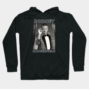 Rodney Dangerfield Hoodie